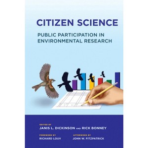 Citizen Science - by  Janis L Dickinson & Richard E Bonney (Paperback) - 1 of 1