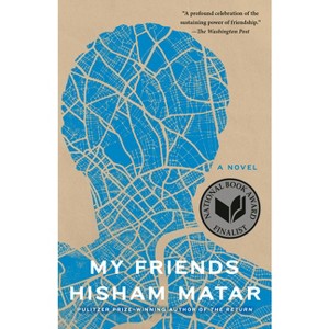 My Friends - by Hisham Matar - 1 of 1