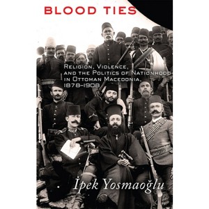 Blood Ties - by  &#304 & pek Yosmao&#287 & lu (Paperback) - 1 of 1