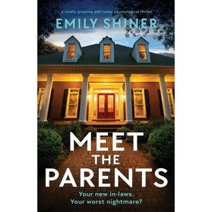 Meet the Parents - by  Emily Shiner (Paperback) - 1 of 1