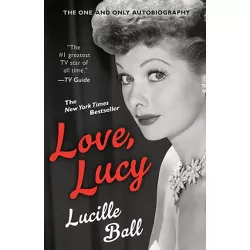 Love, Lucy - (Berkley Boulevard Celebrity Autobiography) by  Lucille Ball (Paperback)