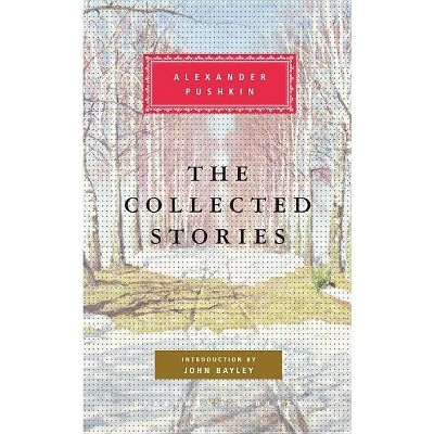 The Collected Stories - (Everyman's Library Classics) by  Alexander Pushkin (Mixed Media Product)