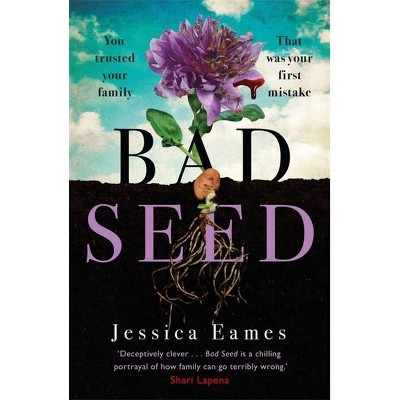 Bad Seed - by  Jessica Eames (Paperback)