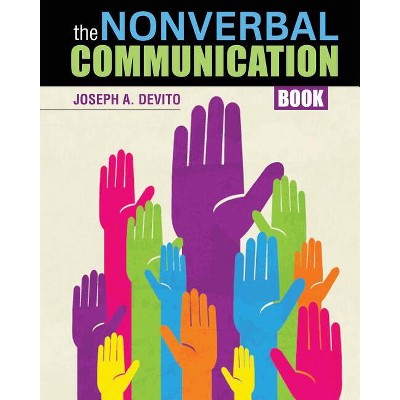 The Nonverbal Communication Book - by  DeVito (Paperback)