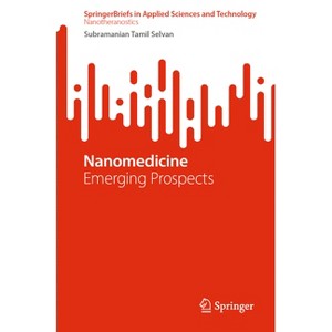 Nanomedicine - by  Subramanian Tamil Selvan (Paperback) - 1 of 1