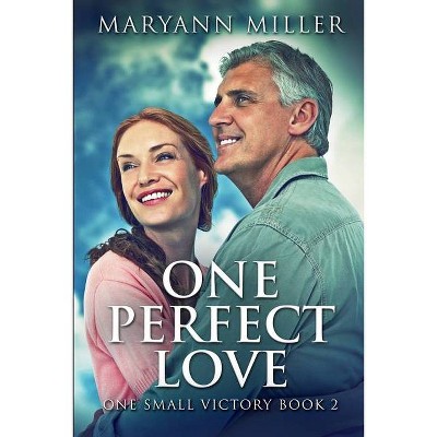 One Perfect Love - Large Print by  Maryann Miller (Paperback)