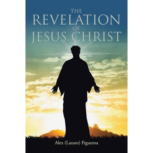 The Revelation Of Jesus Christ Paperback Target