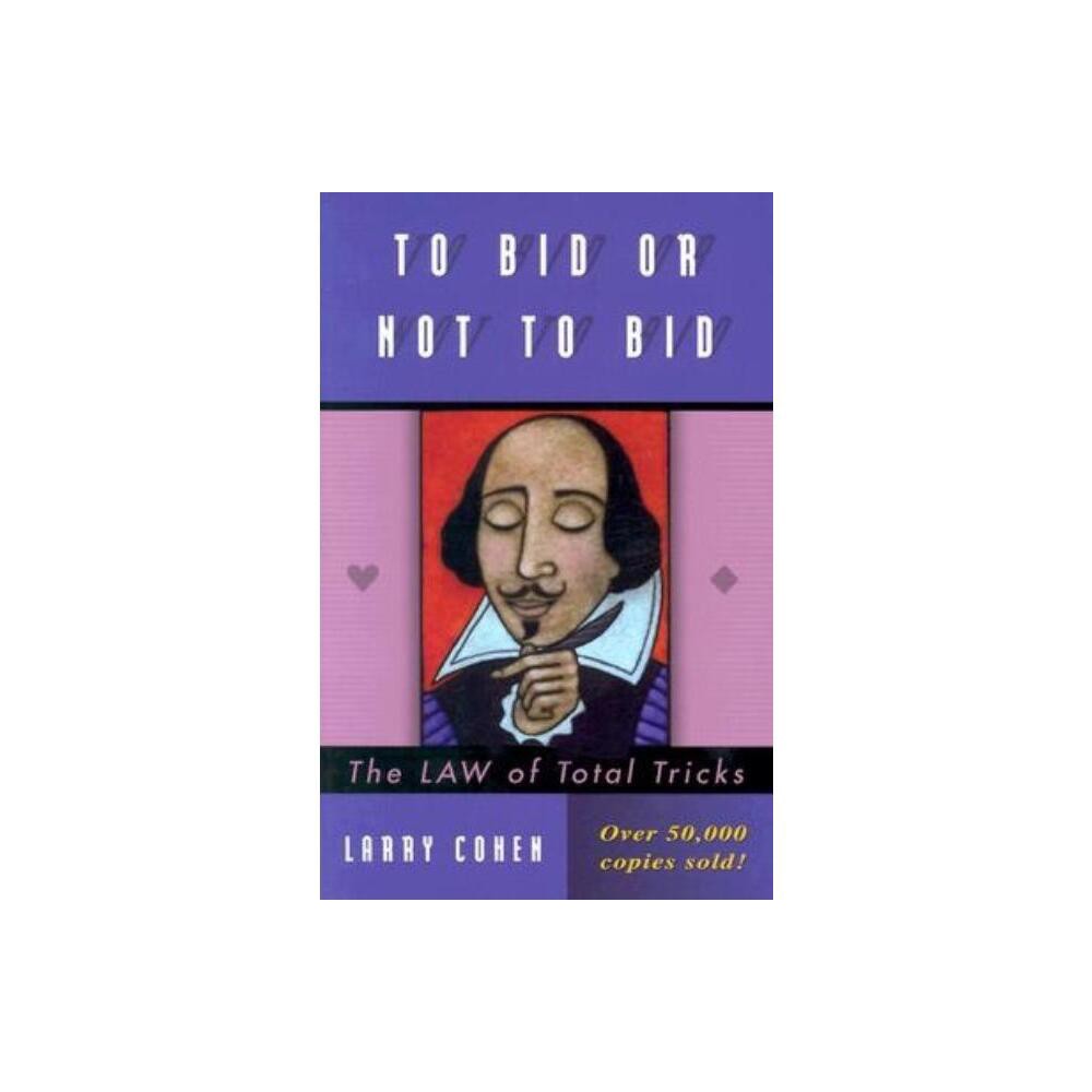 To Bid or Not to Bid (Revised) - by Larry Cohen (Paperback)