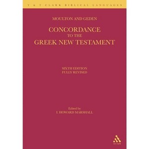A Concordance to the Greek New Testament - (T & T Clark Biblical Languages) 6th Edition (Paperback) - 1 of 1