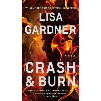 Crash & Burn (Paperback) by Lisa Gardner