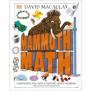 Mammoth Math - (DK David Macaulay How Things Work) by  DK (Hardcover) - 1 of 1