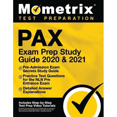 Pax Exam Prep Study Guide 2020 and 2021 - Pre-Admission Exam Secrets Study Guide, Practice Test Questions for the Nln Pre Entrance Exam, Detailed