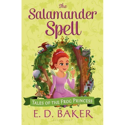 The Salamander Spell - (Tales of the Frog Princess) 2nd Edition by  E D Baker (Paperback)