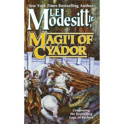 Magi'i of Cyador - (Saga of Recluce) by  L E Modesitt (Paperback)