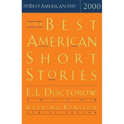 The Best American Short Stories - by  Katrina Kenison & E L Doctorow (Paperback)