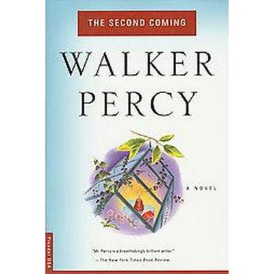 The Second Coming - by  Walker Percy (Paperback)