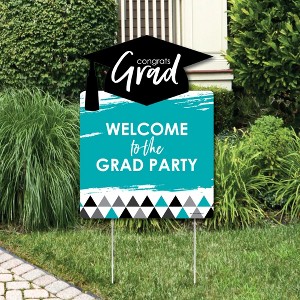 Big Dot of Happiness Teal Graduation Party Decorations - Grad Party Welcome Yard Sign - 1 of 4