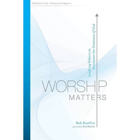 Get Bob Kauflins Worship Matters Pdf Improve Your Churchs Worship - 3jjw20c