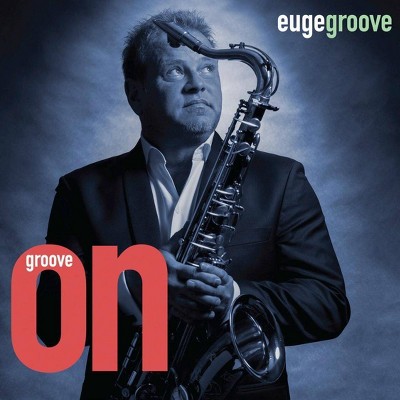 Euge Groove - Groove On! (CD)