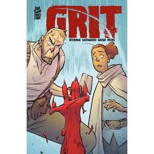Grit Vol. 1 - by  Brian Wickman (Paperback) - 1 of 1