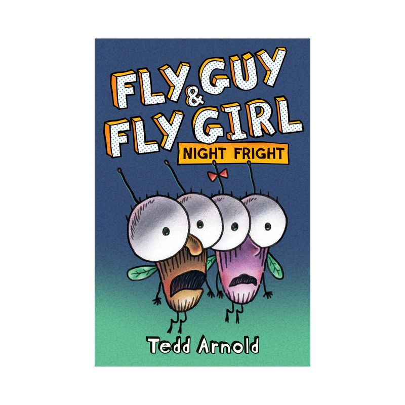 Fly Guy and Fly Girl: Night Fright - by  Tedd Arnold (Hardcover), 1 of 2