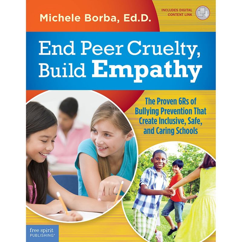Free Spirit Publishing End Peer Cruelty, Build Empathy: The Proven 6Rs of Bullying Prevention That Create Inclusive, Safe, and Caring Schools, 1 of 4