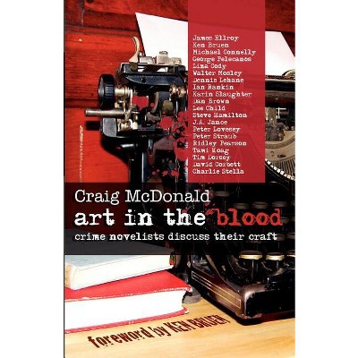 Art in the Blood - by  Craig McDonald (Paperback)