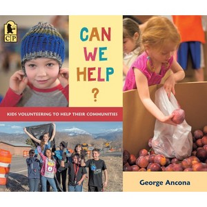 Can We Help? - by  George Ancona (Paperback) - 1 of 1
