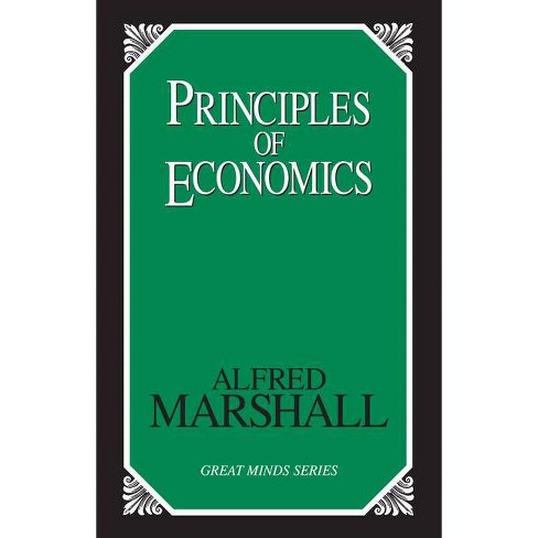 Principles Of Economics - (great Minds) Abridged By Alfred