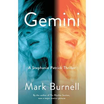 Gemini - (Stephanie Patrick Thrillers) by  Mark Burnell (Paperback)