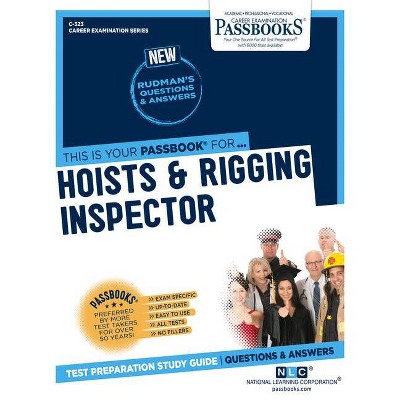 Hoists & Rigging Inspector, 323 - (Career Examination) by  National Learning Corporation (Paperback)