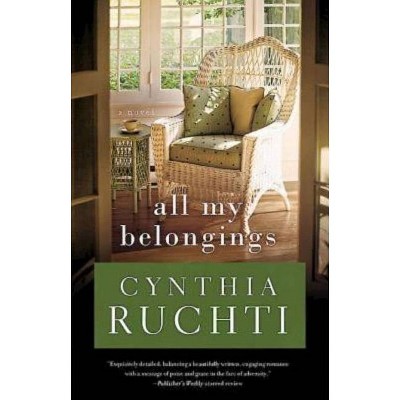 All My Belongings - by  Cynthia Ruchti (Paperback)