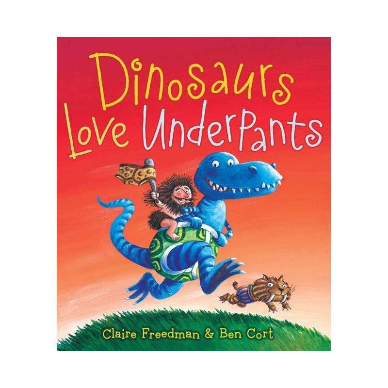 Dinosaurs Love Underpants - (Underpants Books) by  Claire Freedman (Hardcover), 1 of 2