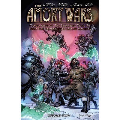 The Amory Wars: Good Apollo I'm Burning Star IV Vol. 2 - by  Claudio Sanchez & Chondra Echert (Paperback)