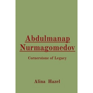 Abdulmanap Nurmagomedov - by  Alina Hazel (Paperback) - 1 of 1