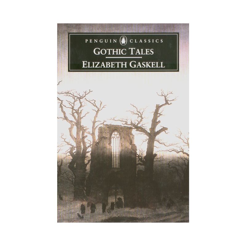 Gothic Tales - (Penguin Classics) by  Elizabeth Gaskell (Paperback), 1 of 2