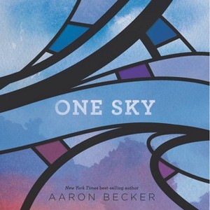 One Sky - by  Aaron Becker (Board Book) - 1 of 1