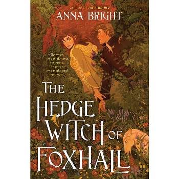 The Hedgewitch of Foxhall - by  Anna Bright (Hardcover)