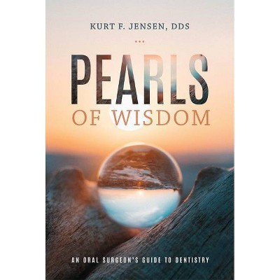 Pearls of Wisdom - by  Kurt F Jensen (Paperback)