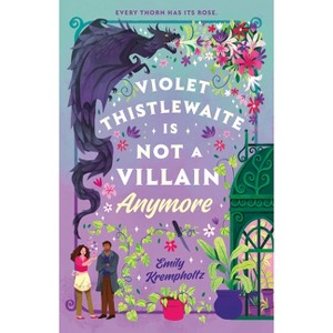 Violet Thistlewaite Is Not a Villain Anymore - by  Emily Krempholtz (Paperback) - 1 of 1