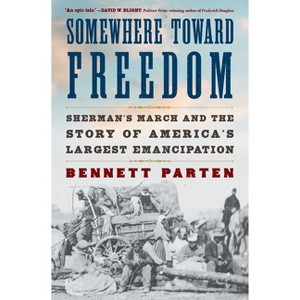 Somewhere Toward Freedom - by  Bennett Parten (Paperback) - 1 of 1