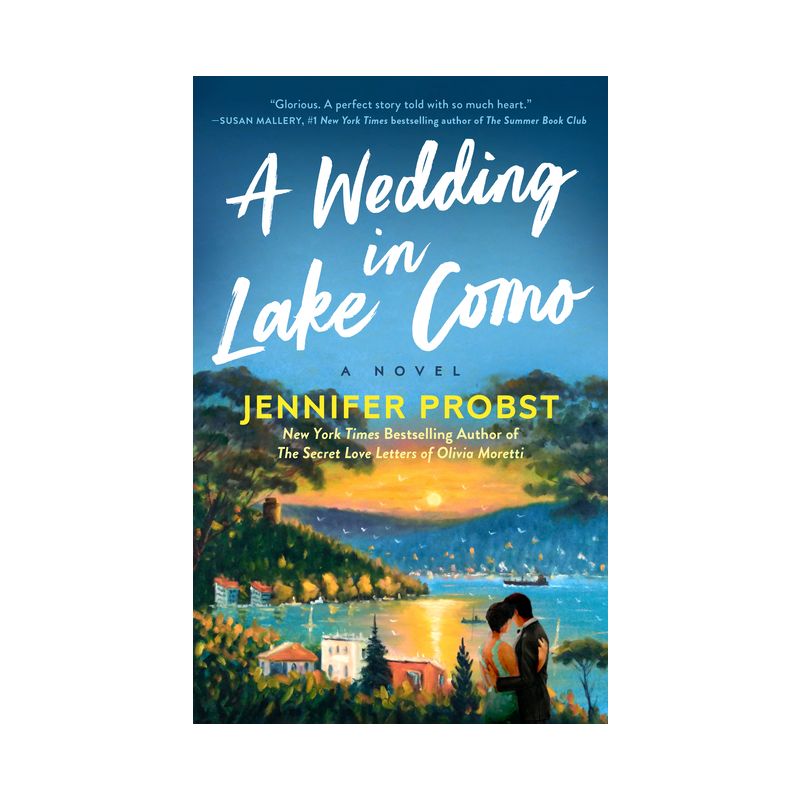 A Wedding in Lake Como - (Meet Me in Italy) by  Jennifer Probst (Paperback), 1 of 2