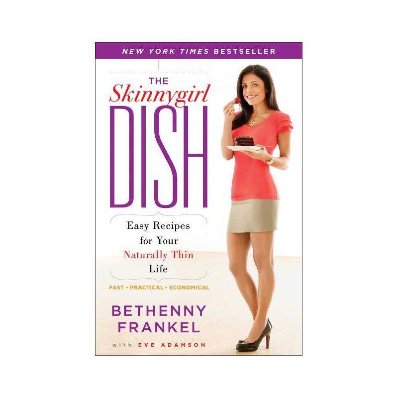 The Skinnygirl Dish (Original) (Paperback) by Bethenny Frankel, 1 of 2