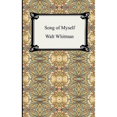 Song of Myself - by  Walt Whitman (Paperback)