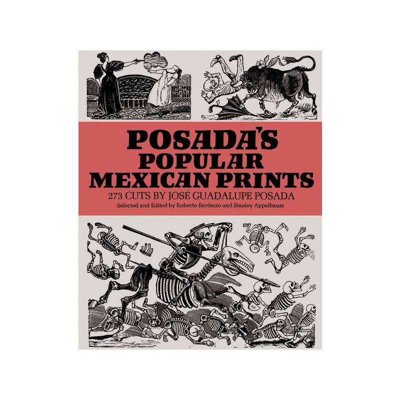 Posada's Popular Mexican Prints - (Dover Fine Art, History of Art) by  José Posada (Paperback), 1 of 2