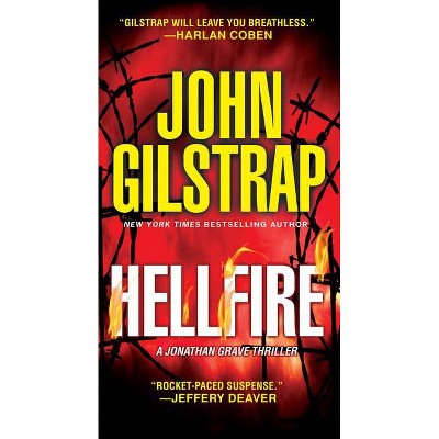 Hellfire - (Jonathan Grave Thriller) by  John Gilstrap (Paperback)