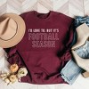 Simply Sage Market Women's Graphic Sweatshirt I'd Love To But It's Football Season - 2 of 2