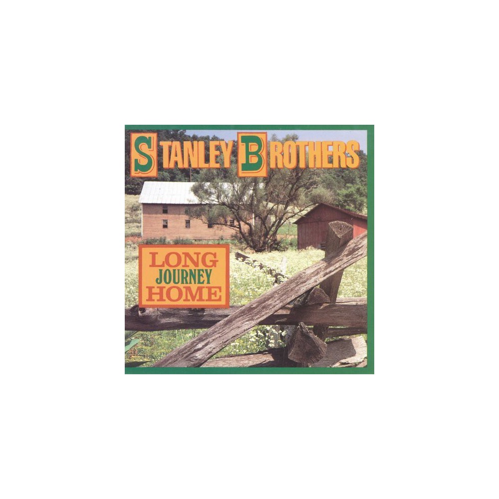 The Stanley Brothers - Long Journey Home (CD)