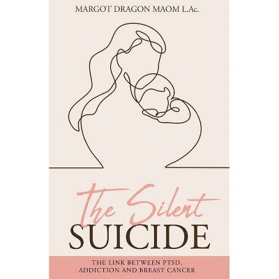 The Silent Suicide - Large Print by  Margot Dragon (Paperback)