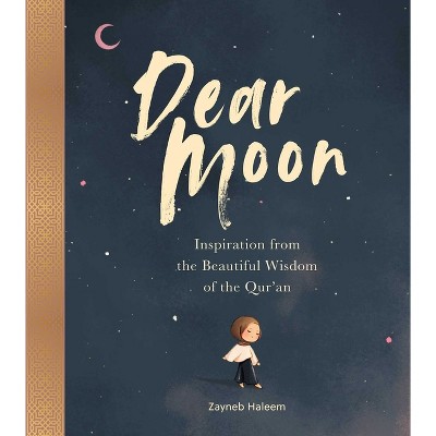 Dear Moon - By Zayneb Haleem (hardcover) : Target